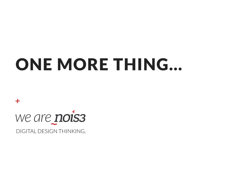 Slide: one more thing