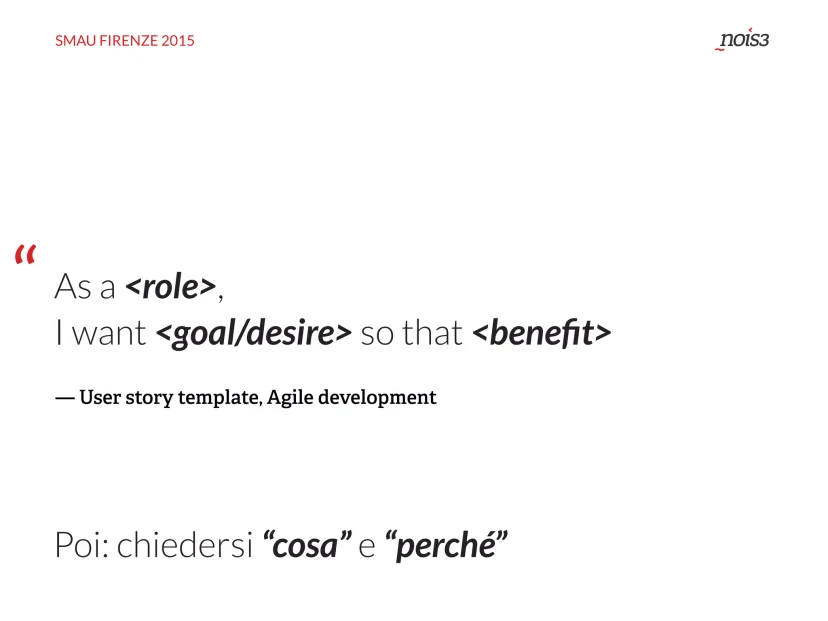 Slide: user story template, as a role I want a goal so that a benefit