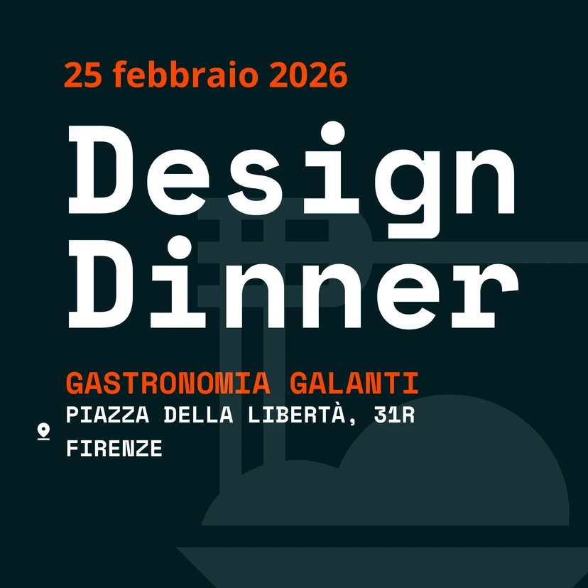 DesignDinner #5 Firenze - 25 Febbraio