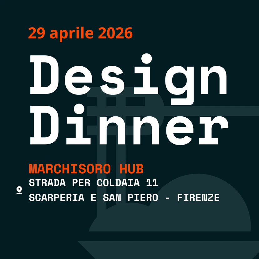 DesignDinner #6 Firenze - 29 Aprile